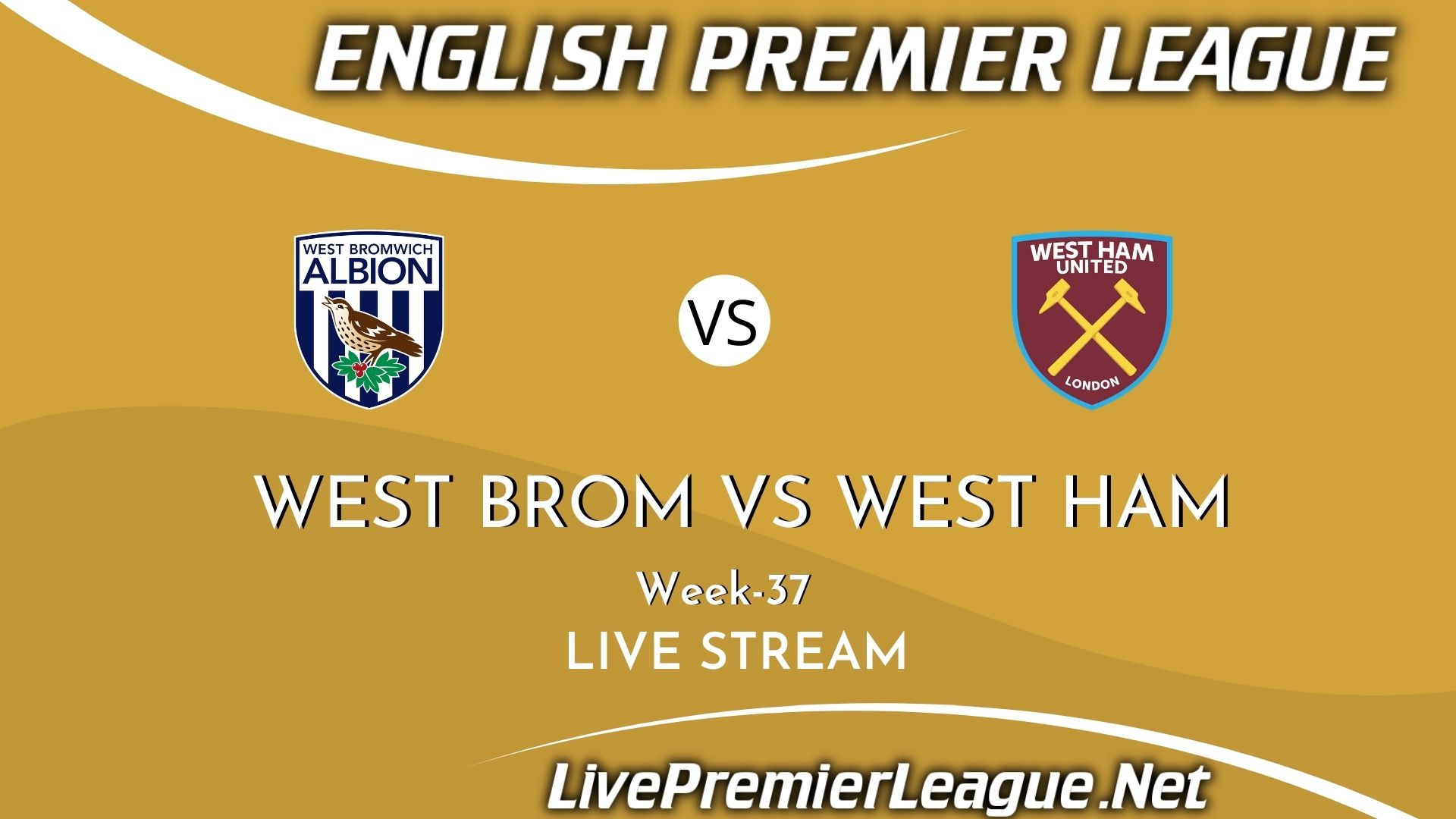 West Bromwich Albion Vs West Ham United Live Stream 2021 | EPL Week 37